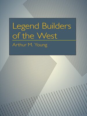 cover image of Legend Builders of the West